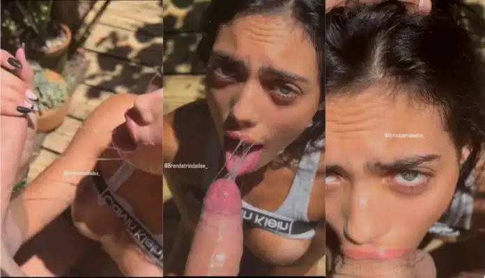 Brenda Trindade – Deep Sucking Dick Video
